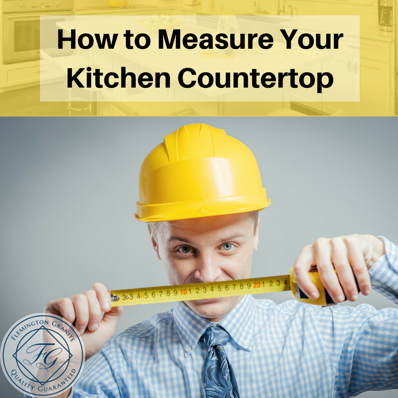 How To Measure Your Kitchen Countertop Flemington Granite