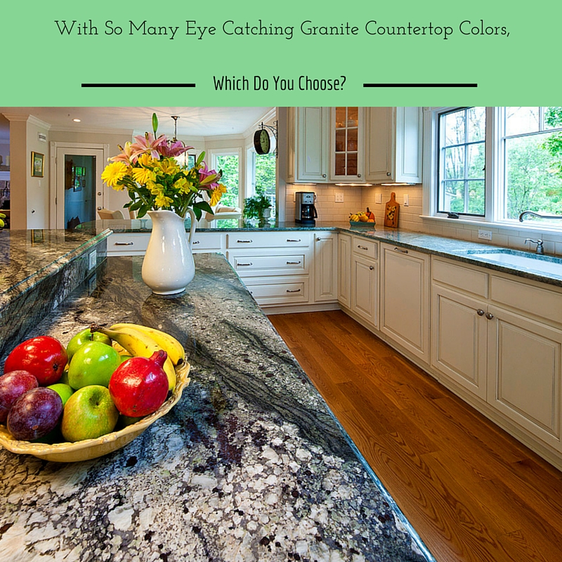 Eye Catching Granite Countertop Colors, How To Choose Granite Countertop Color